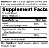 Text describing the ingredients: Calcium, Deglycyrrhizinated Licorice, Glycine. xylitol, mannitol, cellulose, vegetable stearate, luo han guo