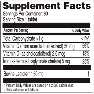 Ingredients: Vitamin C (from acerola fruit extract), Vitamin D (as cholecalciferol), Iron (as ferrous bisglycinate chelate) Bovine Lactoferrin.