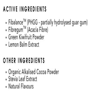 Ingredients: Fibalance. Fibregum, Green Kiwifruit Powder, Lemon Balm Extract, Organic Alkalised Cocoa Powder, Stevia Leaf Extract, Natural Flavours.