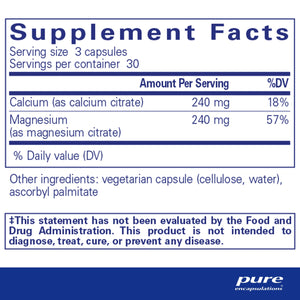 Ingredients: Calcium (as calcium citrate), Magnesium (as Magnesium citrate).