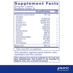Ingredients: Proprietary enzyme blend providing: Amylase, Protease, Protease 6.0, Glucoamylase, Lactase, Lipase, Beta-glucanase, Invertase, Cellulase, Alpha-galactosidase, Protease 3.0, Phytase, Hemicellulase.