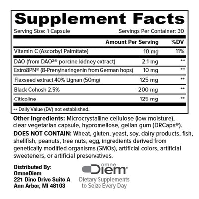 Ingredients: Vitamin C (Ascorbyl Palmitate), DOA (from DOA2 porcine kidney extract), Estro8PN (8-Prenylnaringenin from German hops), Flaxseed extract 40% Lignan, Black Cohosh, Citicoline.
