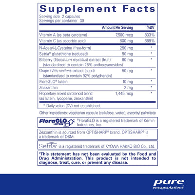 Ingredients: Vitamin A, C, N-Acetyl-L-Cysteine, Setria, Bilberry, Grape, FloraGlo, Zeaxanthin, Proprietary mixed carotenoid blend (as lutein, lycopene, zeaxanthin).
